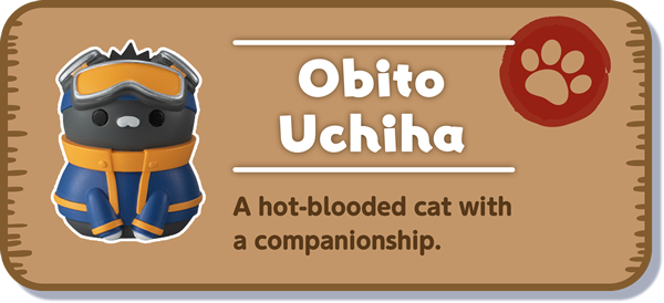 [Obito Uchiha] A hot-blooded cat with a companionship.