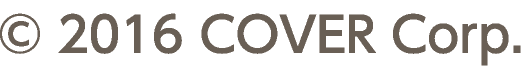 © 2016 COVER Corp.